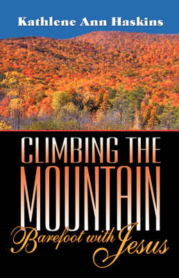 Climbing the Mountain Barefoot With Jesus (Paperback)