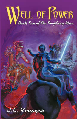 Well of Power: Book Two of the Prophecy War (Paperback)