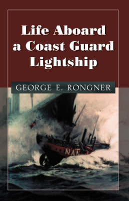 Life Aboard a Coast Guard Lightship (Paperback)