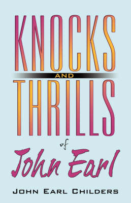 Knocks and Thrills of John Earl (Paperback)