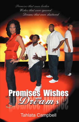 Promises Wishes and Dreams (Paperback)