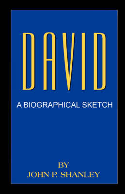 David: A Biographical Sketch (Paperback)