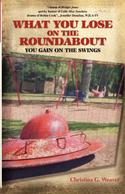What You Lose on the Roundabout (Paperback)