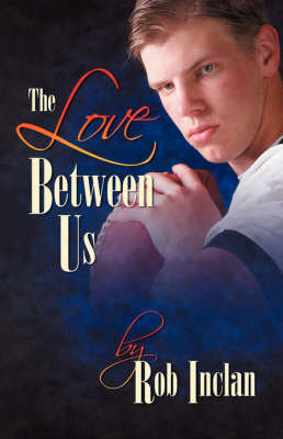 The Love Between Us (Paperback)