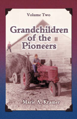 Grandchildren of the Pioneers: Volume Two (Paperback)