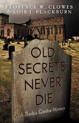Old Secrets Never Die (Paperback)