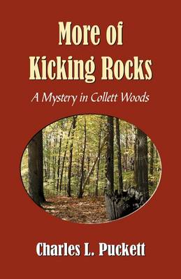 More of Kicking Rocks (a Mistery in Collett Woods) (Paperback)