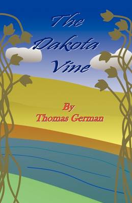 The Dakota Vine (Paperback)