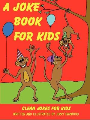A Joke Book for Kids (Paperback)