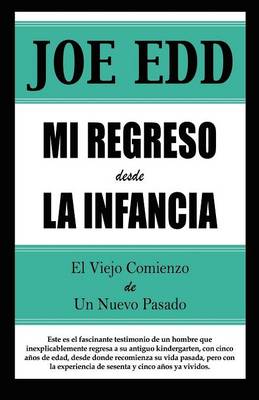 Mi Regreso Desde La Intancia (Paperback)