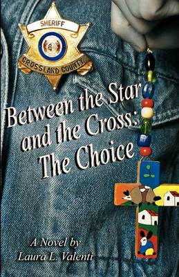 Between the Star and the Cross: The Choice (Paperback)