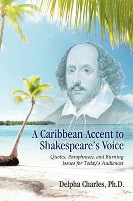 A Caribbean Accent to Shakespeare's Voice (Paperback)