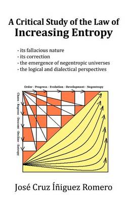A Critical Study of the Law of Increasing Entropy (Paperback)