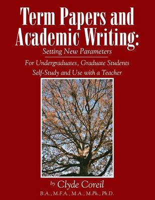 Term Papers and Academic Writing (Paperback)