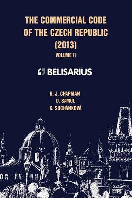 The Commercial Code of the Czech Republic Volume II (Paperback)
