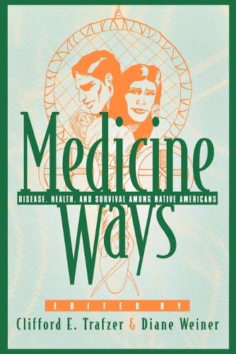 Cover Medicine Ways: Disease, Health, and Survival among Native Americans - Contemporary Native American Communities 6