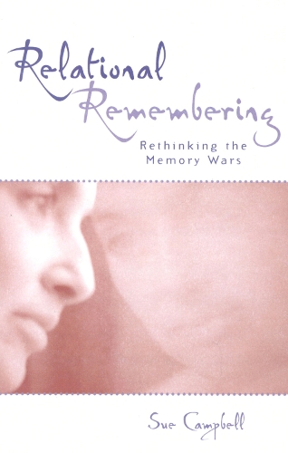 Relational Remembering: Rethinking the Memory Wars - Feminist Constructions (Hardback)