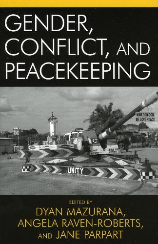 Gender, Conflict, and Peacekeeping - War and Peace Library (Paperback)