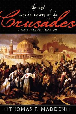 The New Concise History of the Crusades - Critical Issues in World and International History (Paperback)