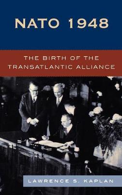 NATO 1948: The Birth of the Transatlantic Alliance (Hardback)