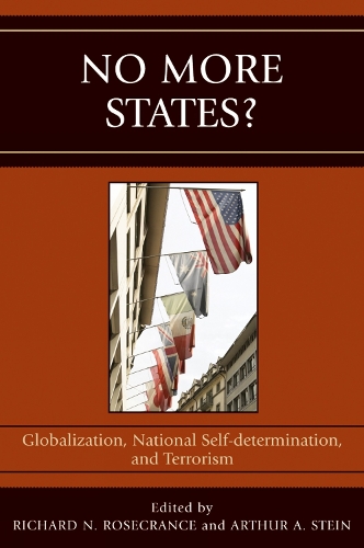 No More States?: Globalization, National Self-determination, and Terrorism (Paperback)