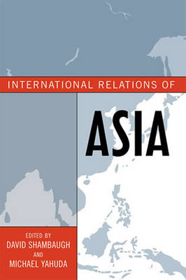 International Relations of Asia - Asia in World Politics (Hardback)
