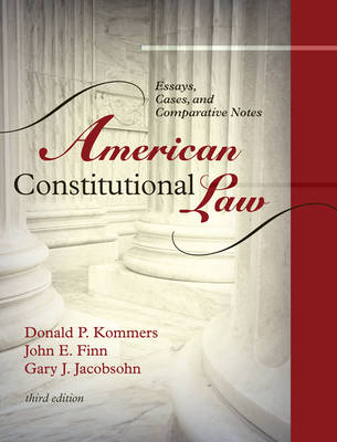 American Constitutional Law: Essays, Cases, and Comparative Notes (Hardback)