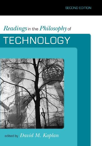 Readings in the Philosophy of Technology (Paperback)