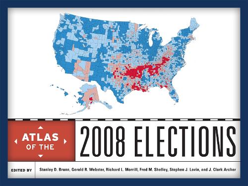 Atlas of the 2008 Elections (Hardback)