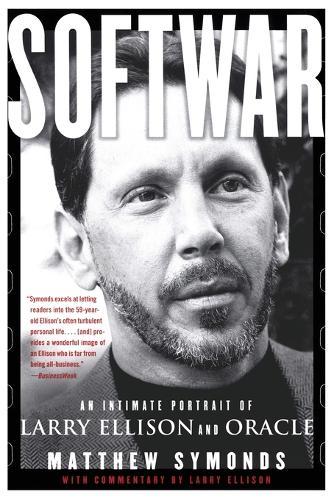 Softwar: An Intimate Portrait of Larry Ellison and Oracle (Paperback)