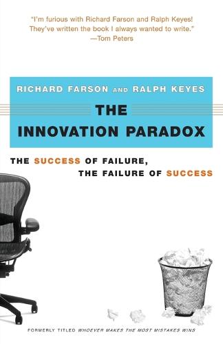 The Innovation Paradox: The Success of Failure, the Failure of Success (Paperback)