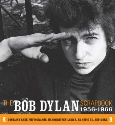 The Bob Dylan Scrapbook by Bob Dylan | Waterstones