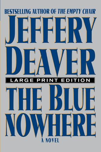 The Blue Nowhere - Large Print Edition (Paperback)