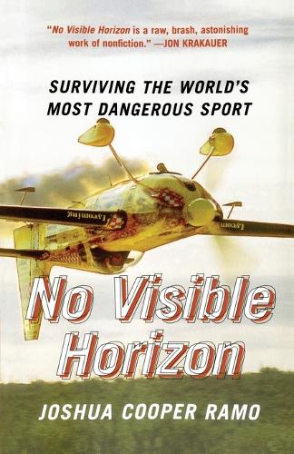 No Visible Horizon: Surviving the World's Most Dangerous Sport (Paperback)