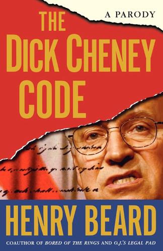 The Dick Cheney Code: A Parody (Paperback)