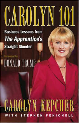 Carolyn 101: Business Lessions from the Apprentice