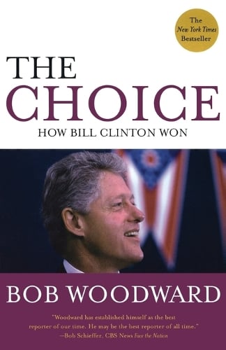 The Choice: How Clinton Won (Paperback)