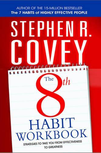The 8th Habit Personal Workbook: Strategies to Take You from Effectiveness to Greatness (Paperback)