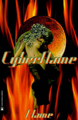 Cyberflame: A Tour of Virtual Sensuality (Paperback)