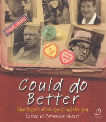 Could Do Better: School Reports Of The Great And Good (Paperback)