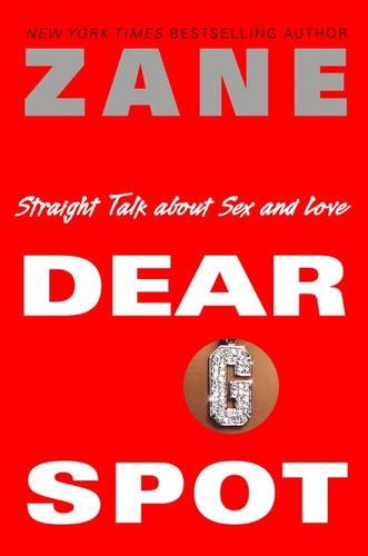 Dear G-spot: Straight Talk About Sex and Love (Paperback)