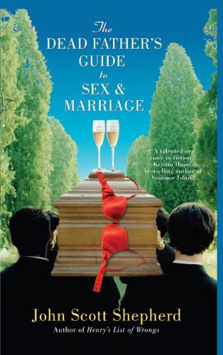 The Dead Father's Guide to Sex & Marriage (Paperback)