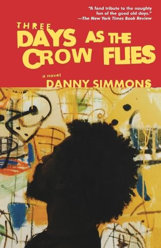 Three Days As the Crow Flies: A Novel (Paperback)