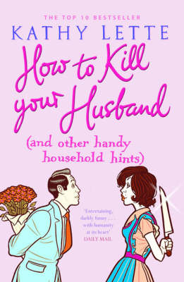 How to Kill Your Husband (and other handy household hints) (Paperback)