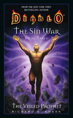 Diablo: The Sin War #3: The Veiled Prophet - Diablo 3 (Paperback)