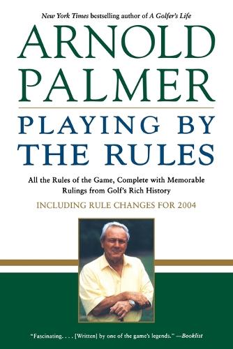 Arnold Palmer Playing by the R (Paperback)