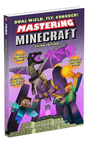 Dual Wield, Fly, Conquer! Mastering Minecraft (Paperback)