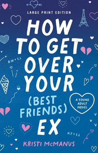 How to Get Over Your (Best Friend's) Ex (Paperback)