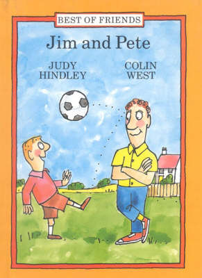 Jim and Pete - Best of Friends S. (Hardback)