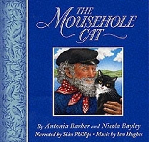 The Mousehole Cat by Antonia Barber, Nicola Bayley | Waterstones